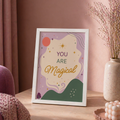 You Are Magical Frame